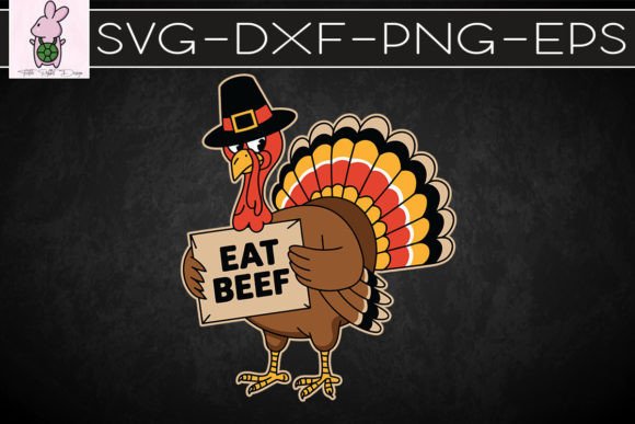 Eat Beef Thanksgiving Turkey SVG