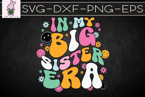 Groovy in My Big Sister Era SVG
