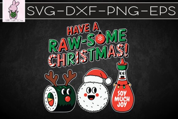 Have A Raw-some Christmas Puns SVG