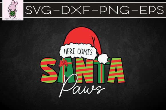 Here Comes Santa Paws Merry Xmas SVG