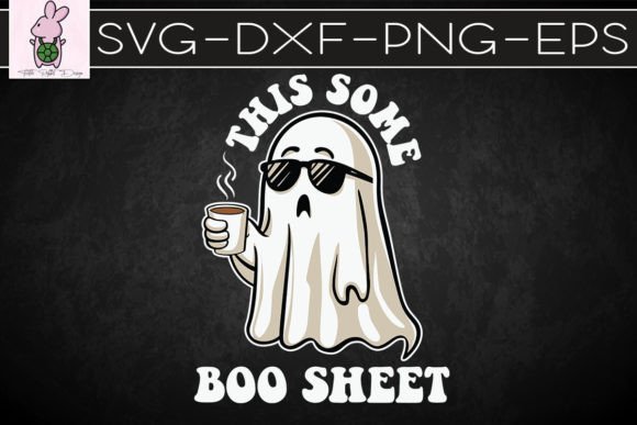 This Some Boo Sheet Funny Ghost SVG