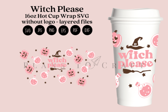 Witch Please Halloween 16oz Hot Cup Wrap